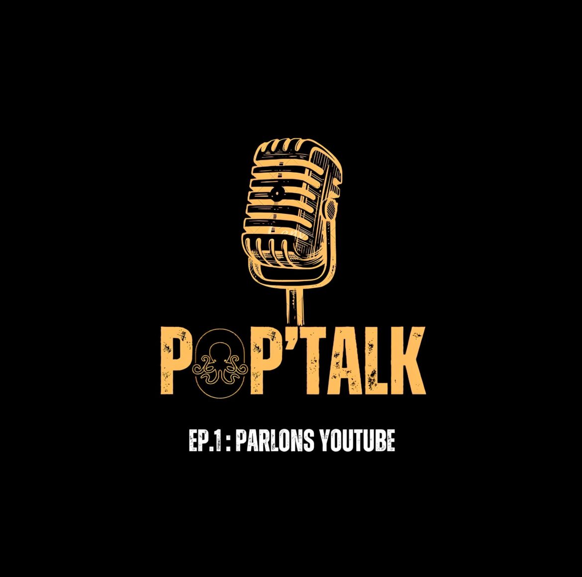 Pop’Talk #1 : Parlons Youtube